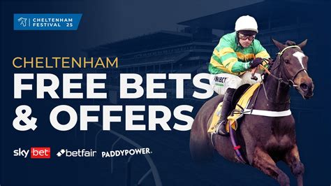 cheltenham new customer offers|Cheltenham Festival Free Bets .